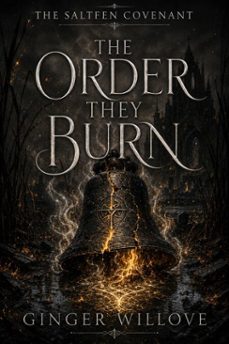 the order they burn-ginger willove-9798235826564