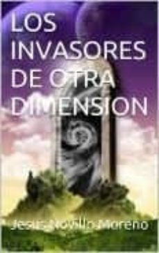 los invasores de otra dimension (ebook)-cdlap00006764