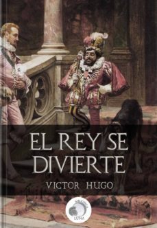 el rey se divierte - victor hugo (ebook)-2910022558701