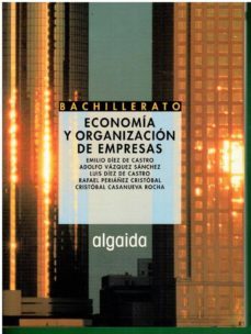 economia y organizacion de empresas. bachillerato. con firma del anterior propietario-emilio (y otros) diez de castro-mkt0004466564