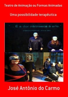 teatro de animaço ou formas animadas (ebook)-josé antônio do carmo-3410001184574