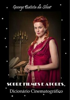 sobre filmes e atores (ebook)-george batista da silva-3410001920974