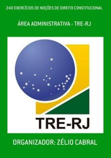 240 exercicios de noçes de direito constitucional (ebook)-organizador: zélio cabral-3410002372574