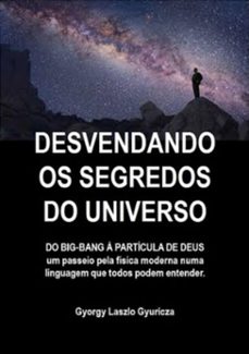 desvendando os segredos do universo (ebook)-gyorgy laszlo gyuricza-3410002700674