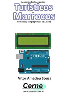 apresentando alguns pontos turísticos de marrocos com display lcd programado no arduino (ebook)-vitor amadeu souza-3410002866974