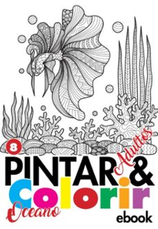 coleço pintar e colorir adulto - oceano ed.08 (ebook)-cs editora / a10editora-3410004881074
