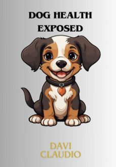 dog health exposed (ebook)-davi claudio-3410006521374