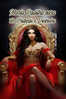 maria padilha para ter proteço e dinheiro (oraçes, pades, oferendas e banhos) (ebook)-élida alexandre-3410006821474