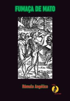 fumaça de mato (ebook)-romulo henrique pereira angelico-3410008218074