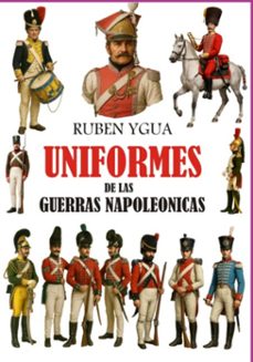 uniformes de las guerras napoleonicas (ebook)-ruben ygua-3410008387374