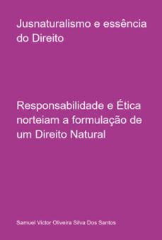 jusnaturalismo e essencia do direito (ebook)-samuel victor oliveira silva dos santos-3410008913474