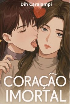 coraço imortal (ebook)-dih caralampi-3410008918974