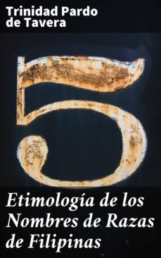 etimologia de los nombres de razas de filipinas (ebook)-trinidad pardo de tavera-4057664098474