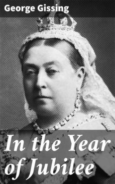 in the year of jubilee (ebook)-george gissing-4057664561374