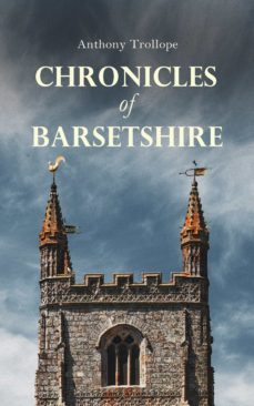 chronicles of barsetshire (ebook)-anthony trollope-4064066057374