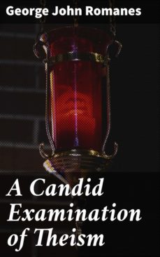 a candid examination of theism (ebook)-george john romanes-4064066211974