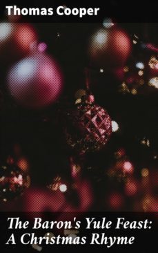 the baron's yule feast: a christmas rhyme (ebook)-thomas cooper-4064066223274