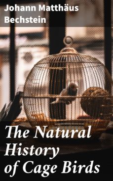 the natural history of cage birds (ebook)-4064066236274