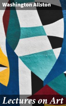 lectures on art (ebook)-washington allston-4064066244774