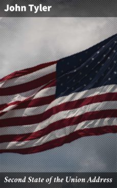 second state of the union address (ebook)-john tyler-4064066301774