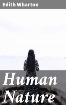 human nature (ebook)-edith wharton-4064066357474