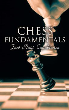 chess fundamentals (ebook)-jose raul capablanca-4064066388874