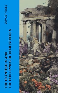 the olynthiacs and the phillippics of demosthenes (ebook)-4066339573574