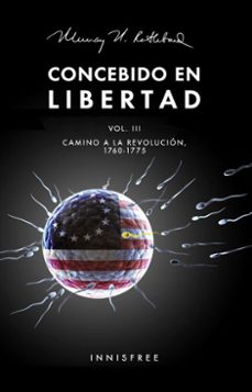 concebido en libertad vol. iii: camino a la revolucion 1760-1775 (ebook)-jose juan deniz mayor-4099995621174