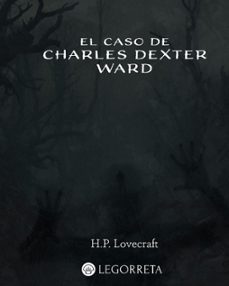 el caso de charles dexter ward (ebook)-h.p. lovecraft-7502297054474