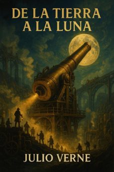 de la tierra a la luna (ebook)-julio verne-7502319077474