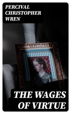 the wages of virtue (ebook)-percival christopher wren-8596547341574