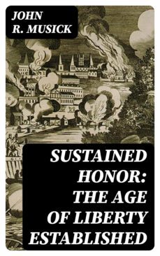 sustained honor: the age of liberty established (ebook)-8596547351474
