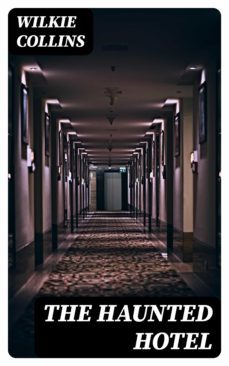 the haunted hotel (ebook)-wilkie collins-8596547388074
