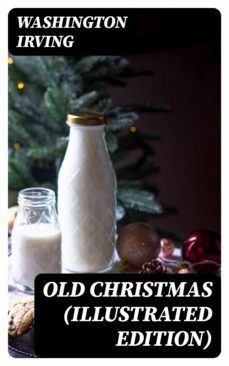old christmas (illustrated edition) (ebook)-henry james-8596547400974