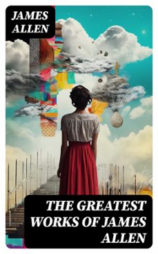 the greatest works of james allen (ebook)-james allen-8596547716174