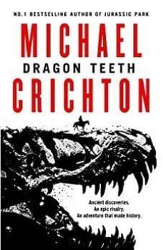 dragon teeth-michael crichton-9780008173074