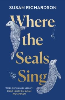 where the seals sing-susan richardson-9780008404574