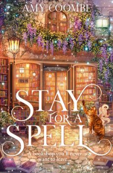 stay for a spell (ebook)-amy coombe-9780008758974