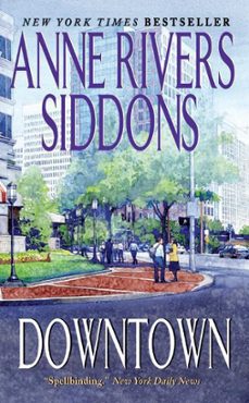 downtown (ebook)-anne rivers siddons-9780061743474