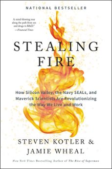 stealing fire (ebook)-steven kotler-jamie wheal-9780062429674