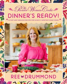 the pioneer woman cooksdinner's ready! (ebook)-ree drummond-9780062962874