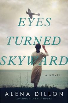 eyes turned skyward-alena dillon-9780063144774
