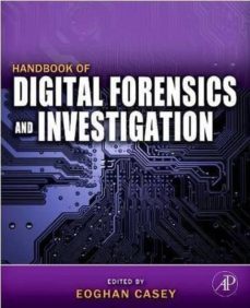 handbook of digital forensics and investigation-eoghan casey-9780123742674