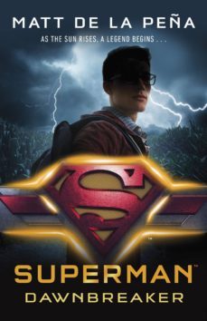 superman: dawnbreaker-matt de la pena-9780141386874
