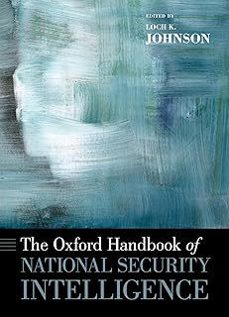 the oxford handbook of national security intelligence-loch k. johnson-9780199929474