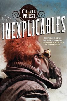 the inexplicables (ebook)-cherie priest-9780230767874