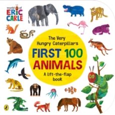 the very hungry caterpillars first 100 animals-eric carle-9780241670774