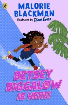 betsey biggalow is here!-malorie blackman-9780241704974