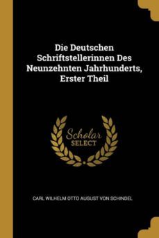 die deutschen schriftstellerinnen des neunzehnten jahrhunderts, erster theil-9780270261974