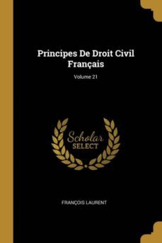 principes de droit civil franais; volume 21-9780270630374
